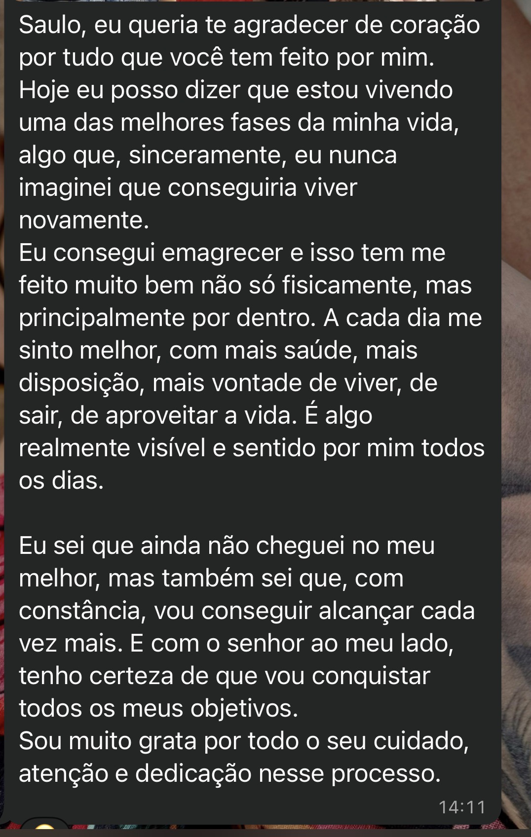 Estou vivendo uma das melhores fases da minha vida.