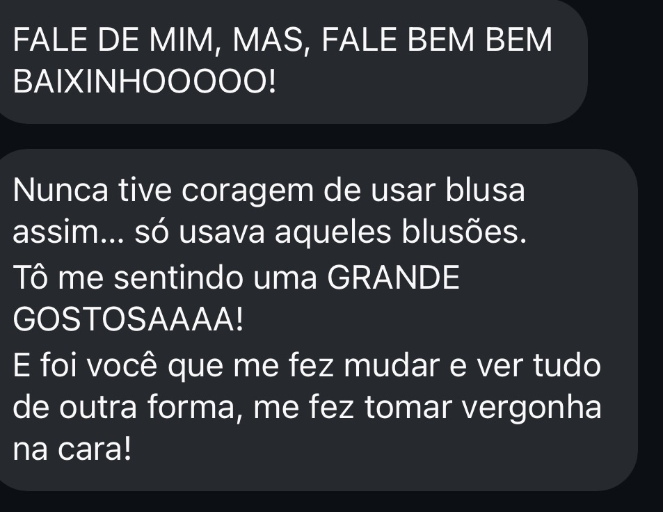 Você me fez mudar e ver tudo de outra forma.
